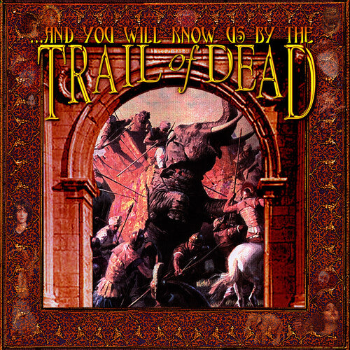 & You Will Know Us by the Trail of Dead - ...And You Will Know Us By The Trail Of Dead