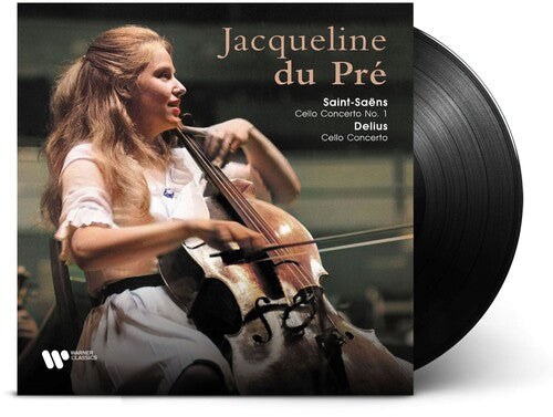 Jacqueline du Pré - Saint-Saens: Cello Concerto No. 1 / Delius: Cello Concerto