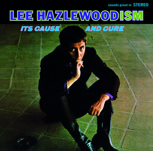 Lee Hazlewood - Lee Hazlewoodism: Its Cause & Cure