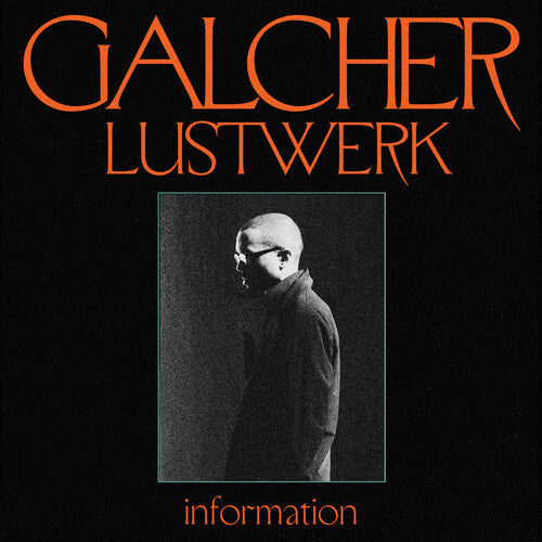 Galcher Lustwerk - Information (orange and black vinyl)