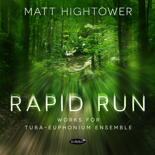 Matt Hightower - Rapid Run: Works For Tuba-Euphonium Ensemble
