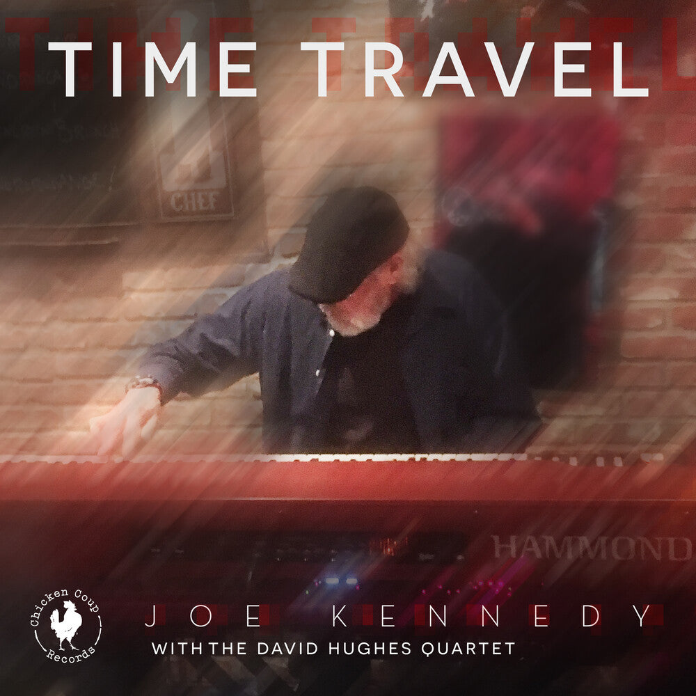 Joe Kennedy  / Hughes,David - Time Travel