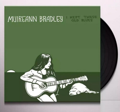 Muireann Bradley - I Kept These Old Blues