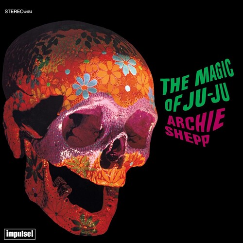 Archie Shepp - The Magic Of Ju-Ju