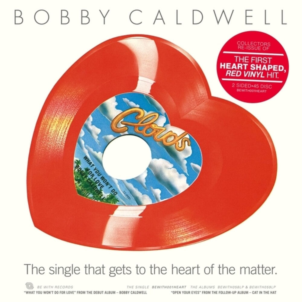 Bobby Caldwell - What You Won't Do For Love / Open Your Eyes