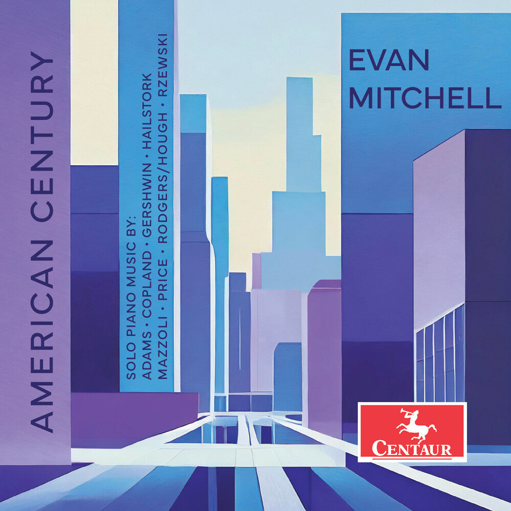 Adams / Copland / Mitchell - American Century