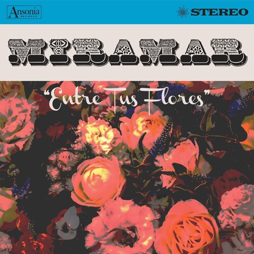 Miramar - Entre Tus Flores
