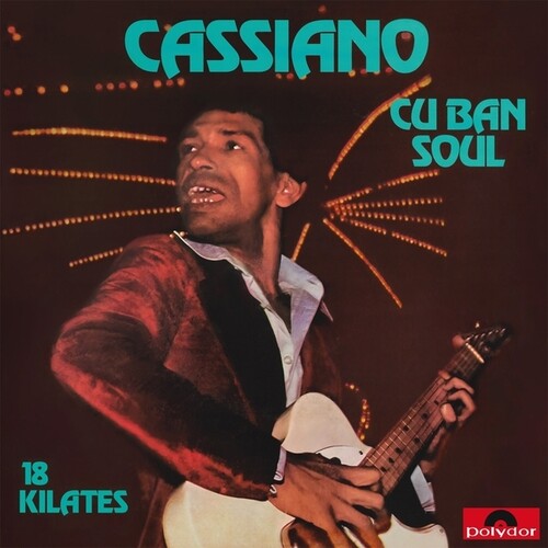Cassiano - Cuban Soul 18 Kilates