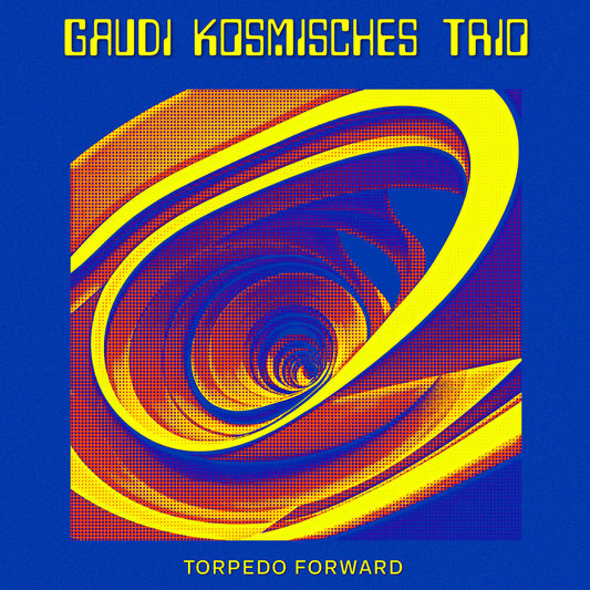 Gaudi Kosmisches Trio - Torpedo Forward