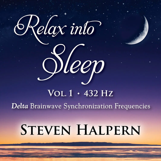 Halpern, Steven - Relax Into Sleep Vol 1 432hz