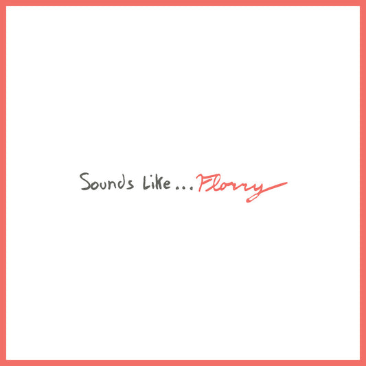 the album cover for Florry - Sounds Like...