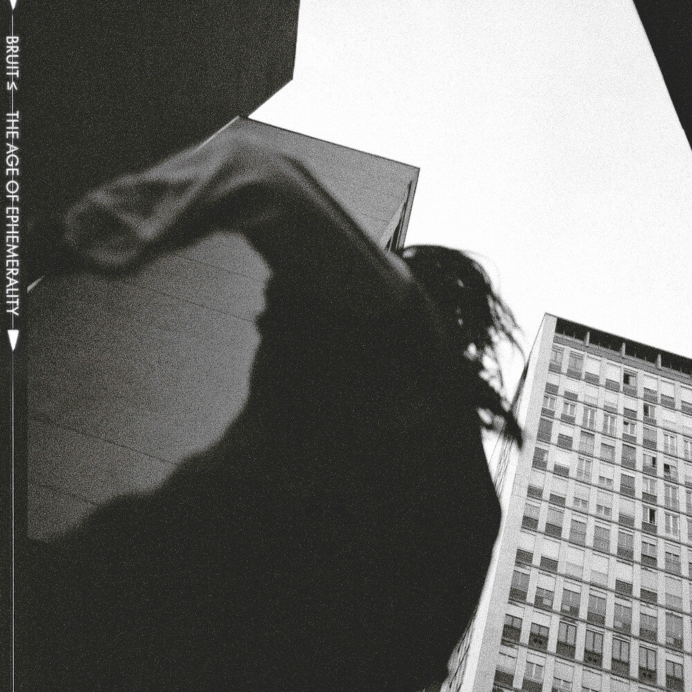 Bruit - Age Of Ephemerality