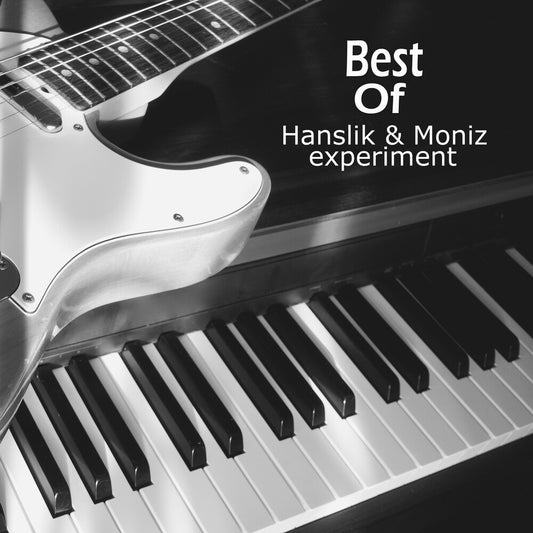 Hanslik & Moniz Experiment - Best Of (Wal) (Eco)