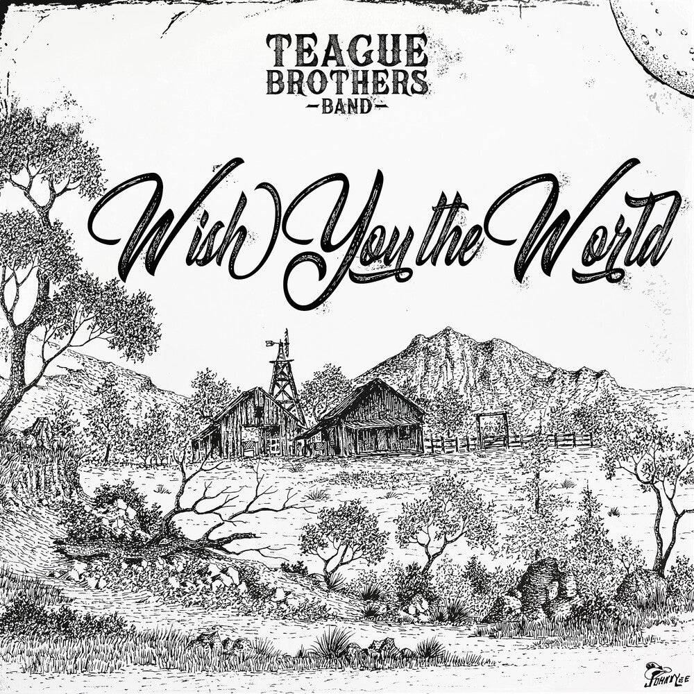 Teague Brothers Band - WISH YOU THE WORLD