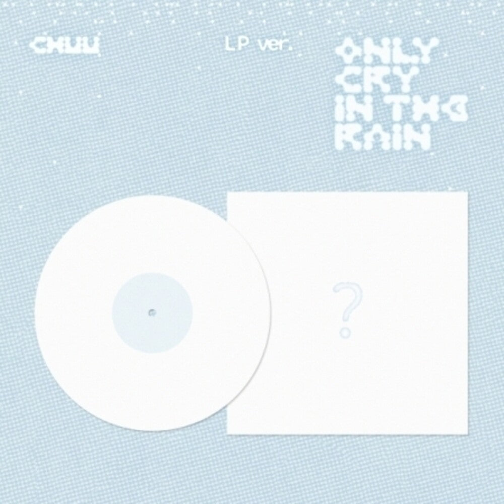 the album cover for CHUU - Only Cry In The Rain (Post) (Phot) (Asia)