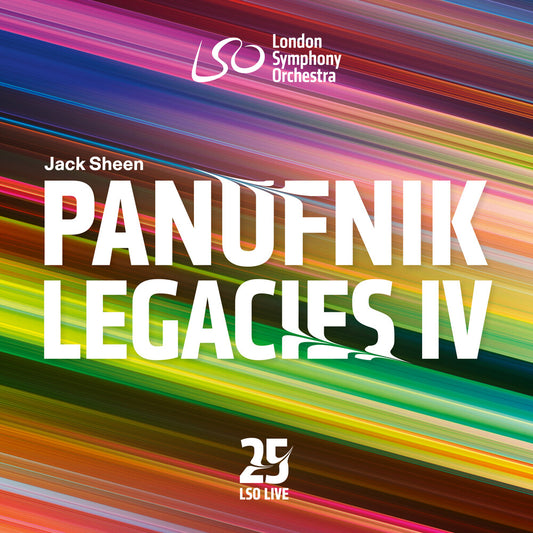 London Symphony Orchestra - Panufnik Legacies Iv