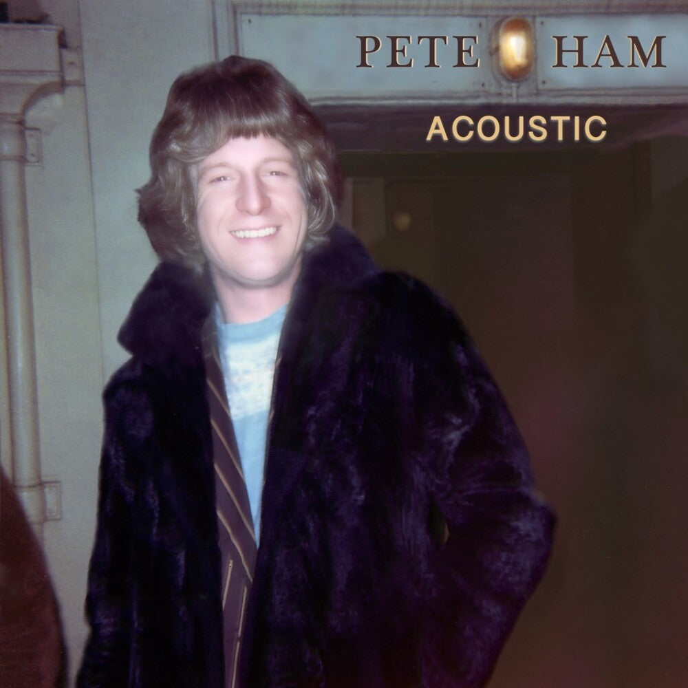 Pete Ham - Acoustic [Limited Edition]