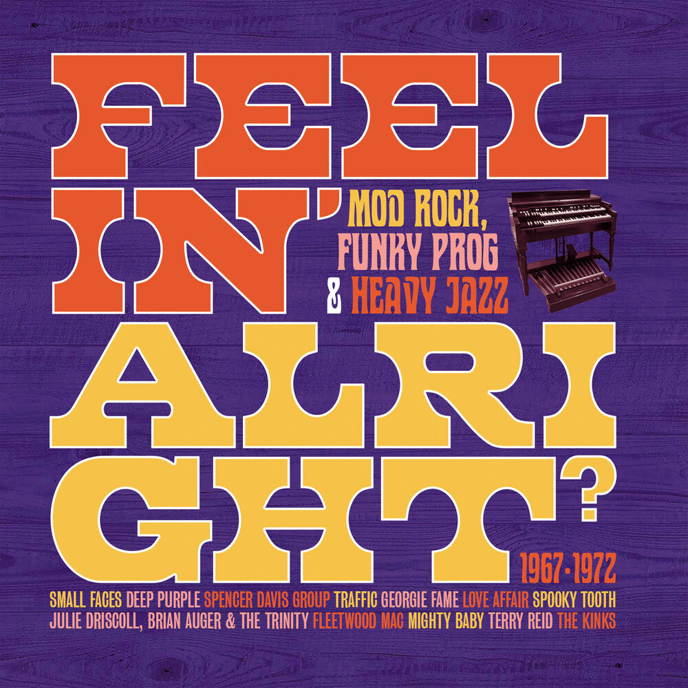 Feelin Alright: Mod Rock Funky Prog & Heavy Jazz - Feelin Alright: Mod Rock Funky Prog & Heavy Jazz