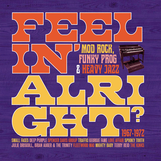 Feelin Alright: Mod Rock Funky Prog & Heavy Jazz - Feelin Alright: Mod Rock Funky Prog & Heavy Jazz