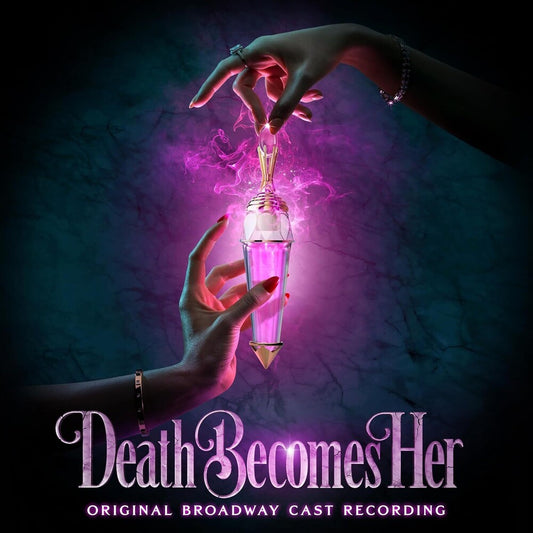 Julia Mattison, Noel Carey - Death Becomes Her (Original Broadway Cast Recording)