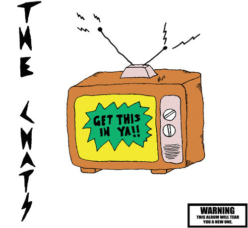 The Chats - Get This In Ya!