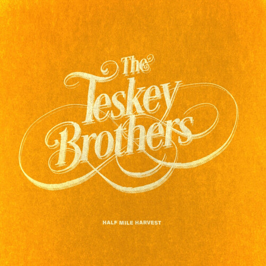 the album cover for Teskey Brothers - Half Mile Harvest