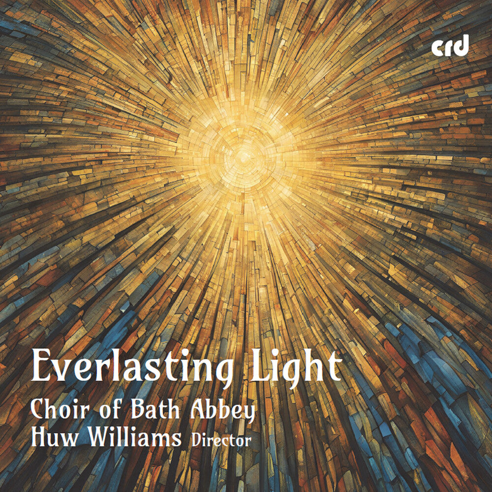 Choir Of Bath Abbey - Everlasting Light