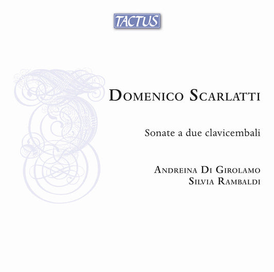 Girolamo, Andreina Di / Scarlatti - Scarlatti: Sonate a due clavicembali