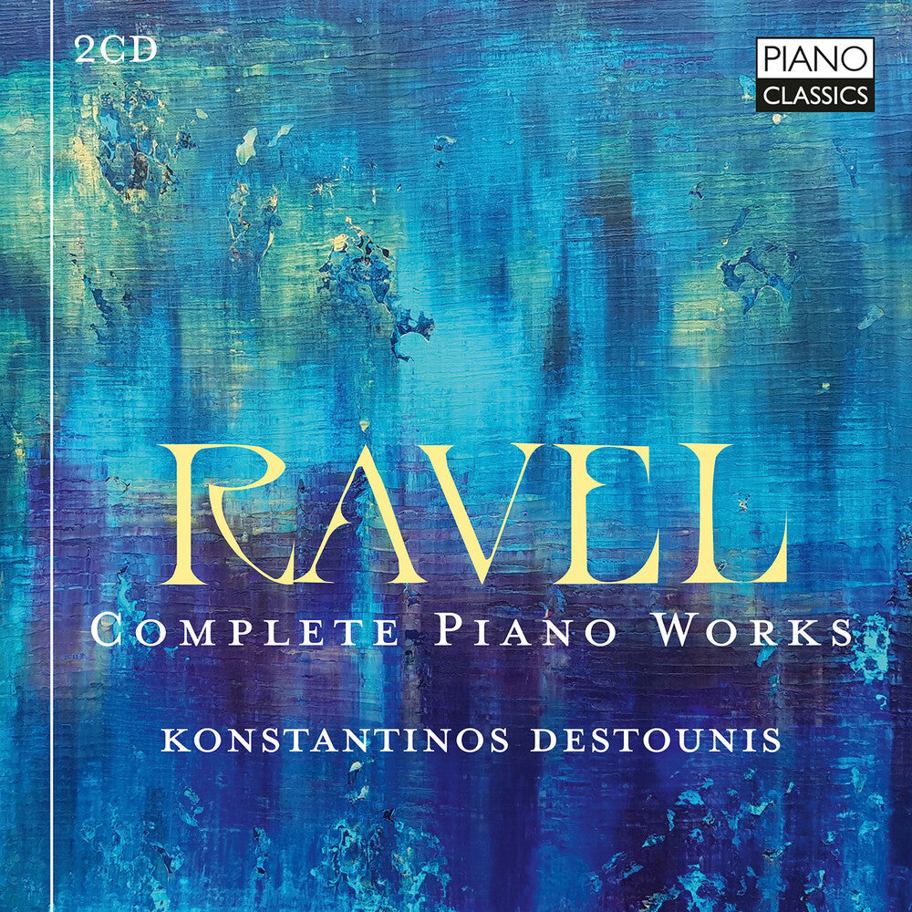 Konstantinos Destaunis - Ravel: Complete Pno Works