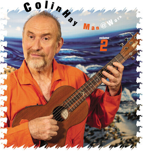 Colin Hay - Man at Work Volume 2
