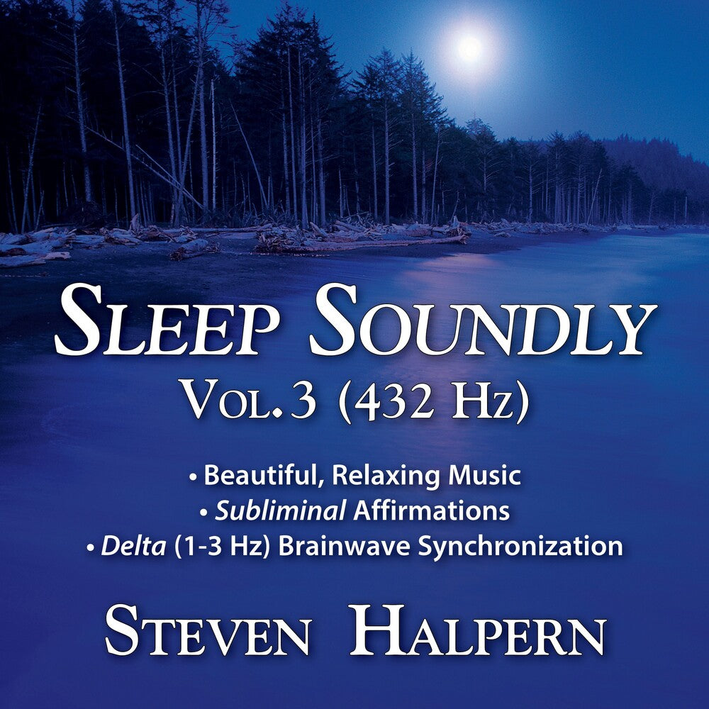 Steven Halpern - Sleep Soundly Vol. 3 (432hz)