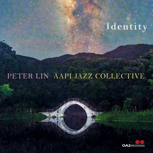 the album cover for Peter Lin - Aapi Jazz Collective: Identity
