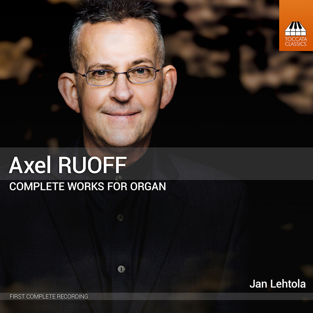 Pre-Order: Lehtola / Konttori-Gustafsson - Axel Ruoff: Complete Works For Organ Vol. 1-5