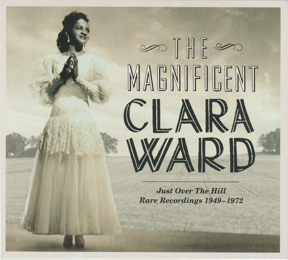 the album cover for Clara Ward - Magnificent Clara Ward - Rare Recordings