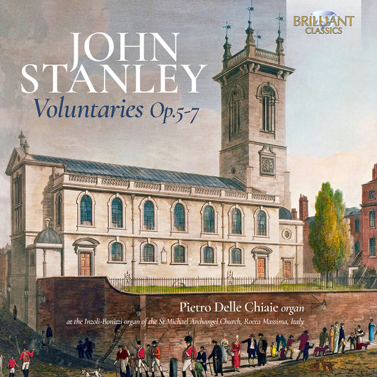 Pietro Chiaie  Delle - Stanley: Voluntaries Op. 5 6 & 7