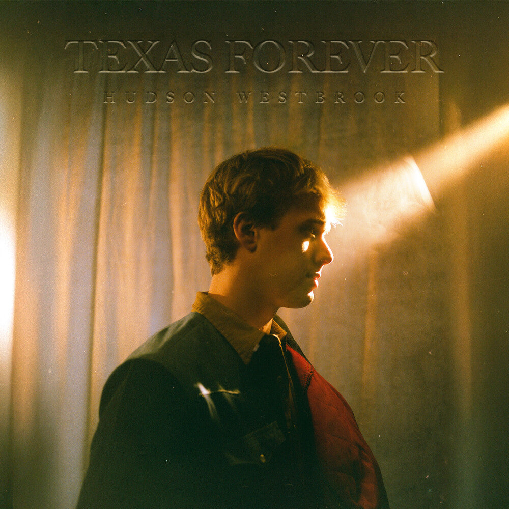 Hudson Westbrook - Texas Forever