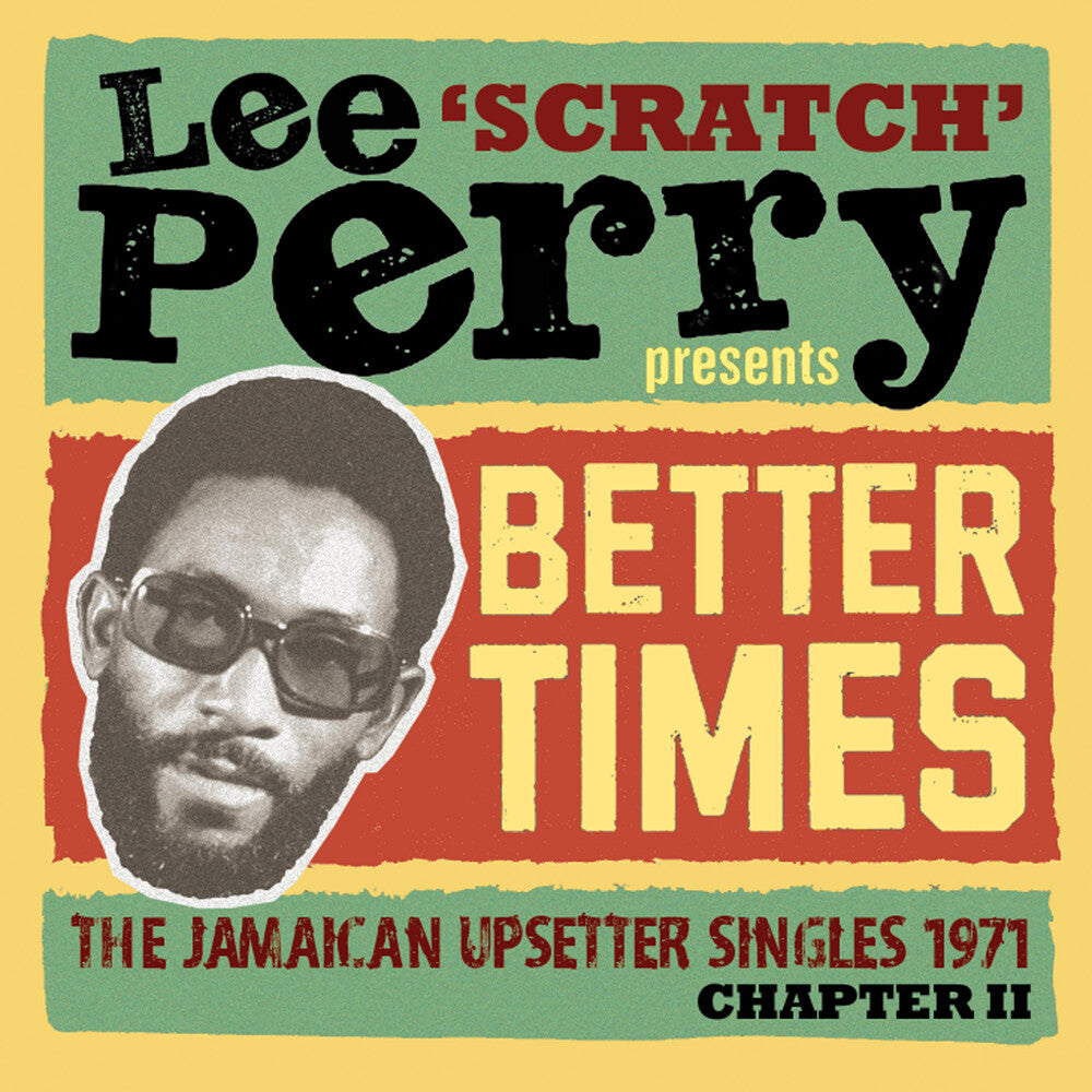 the album cover for Lee Scratch Perry Presents Better Days: Jamaican - Lee Scratch Perry Presents Better Days: Jamaican