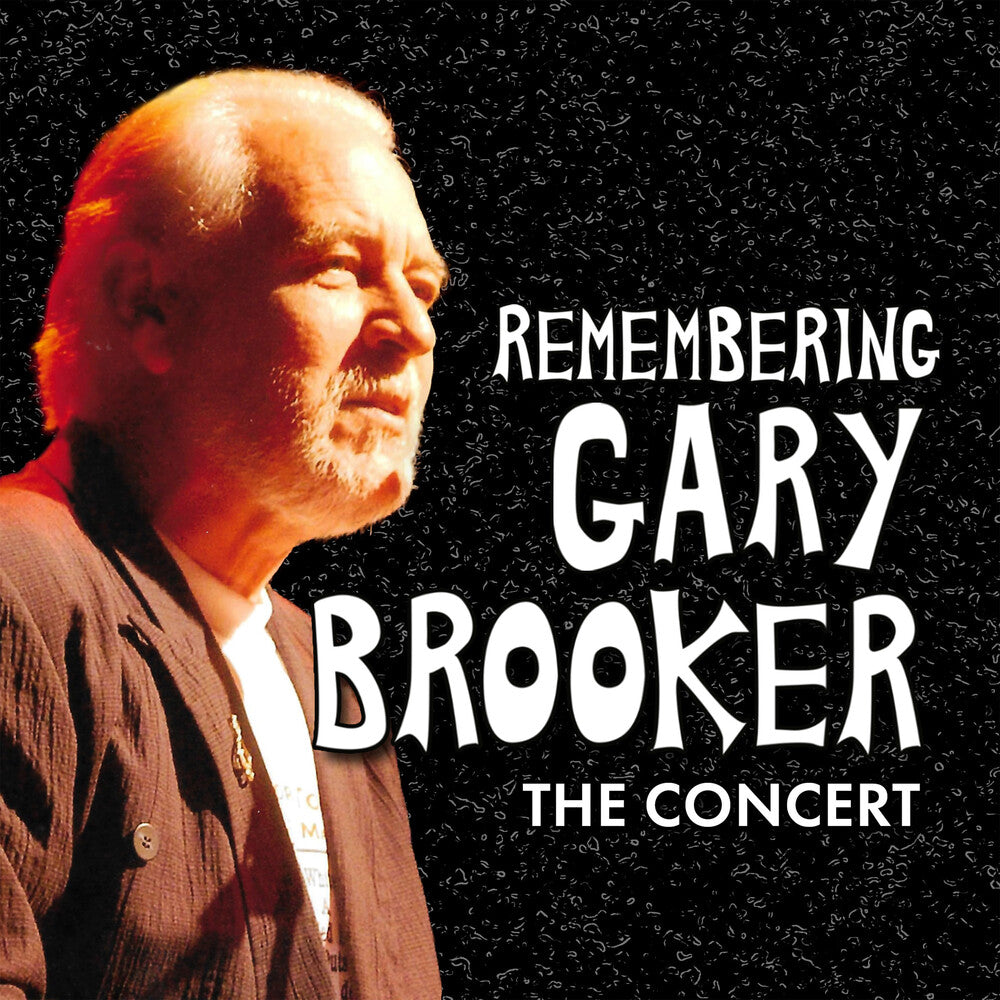 Remembering Gary Brooker: The Concert / Various - Remembering Gary Brooker: The Concert / Various