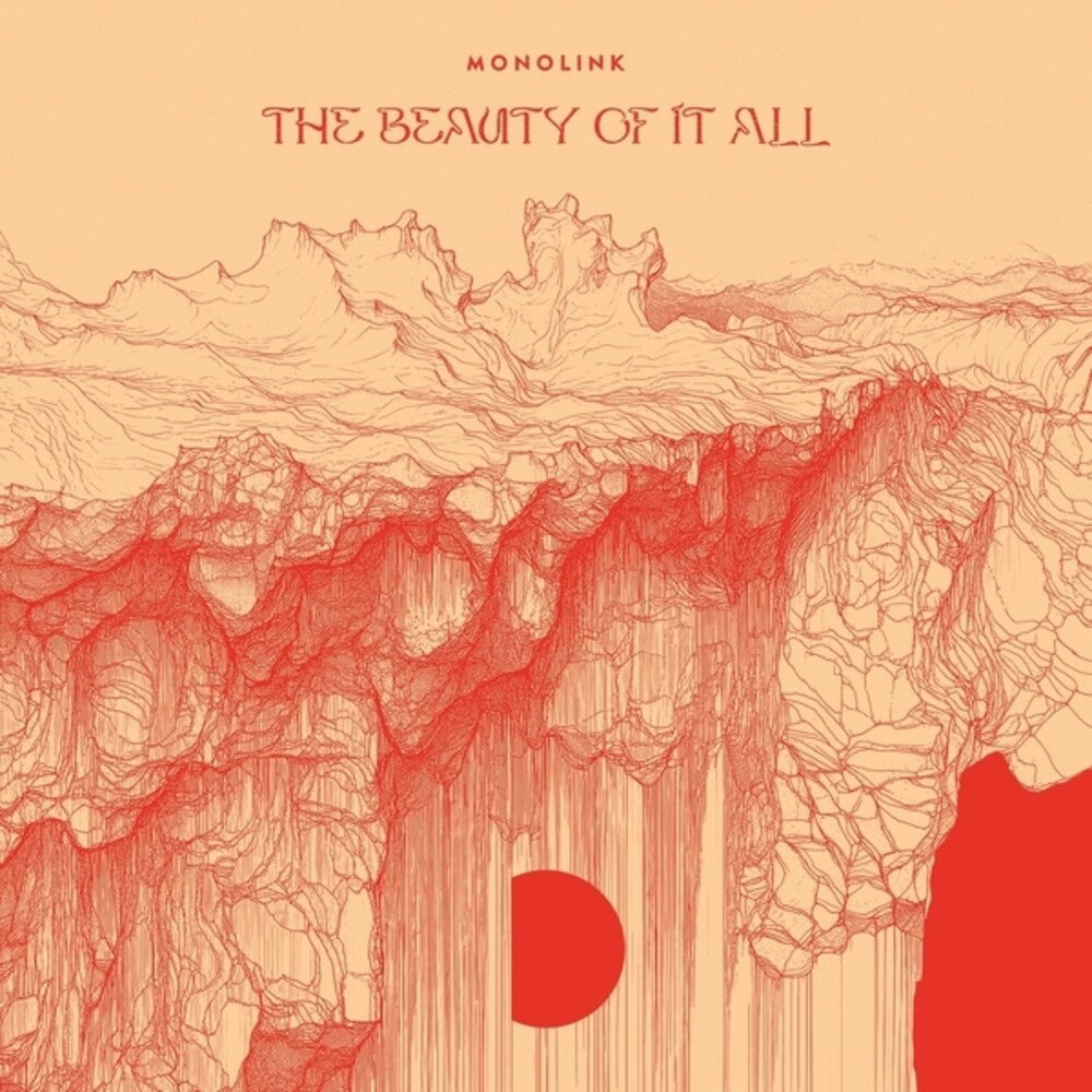Monolink - Beauty Of It All (Can)