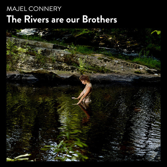 Majel Connery - Rivers Are Our Brothers (Aus)
