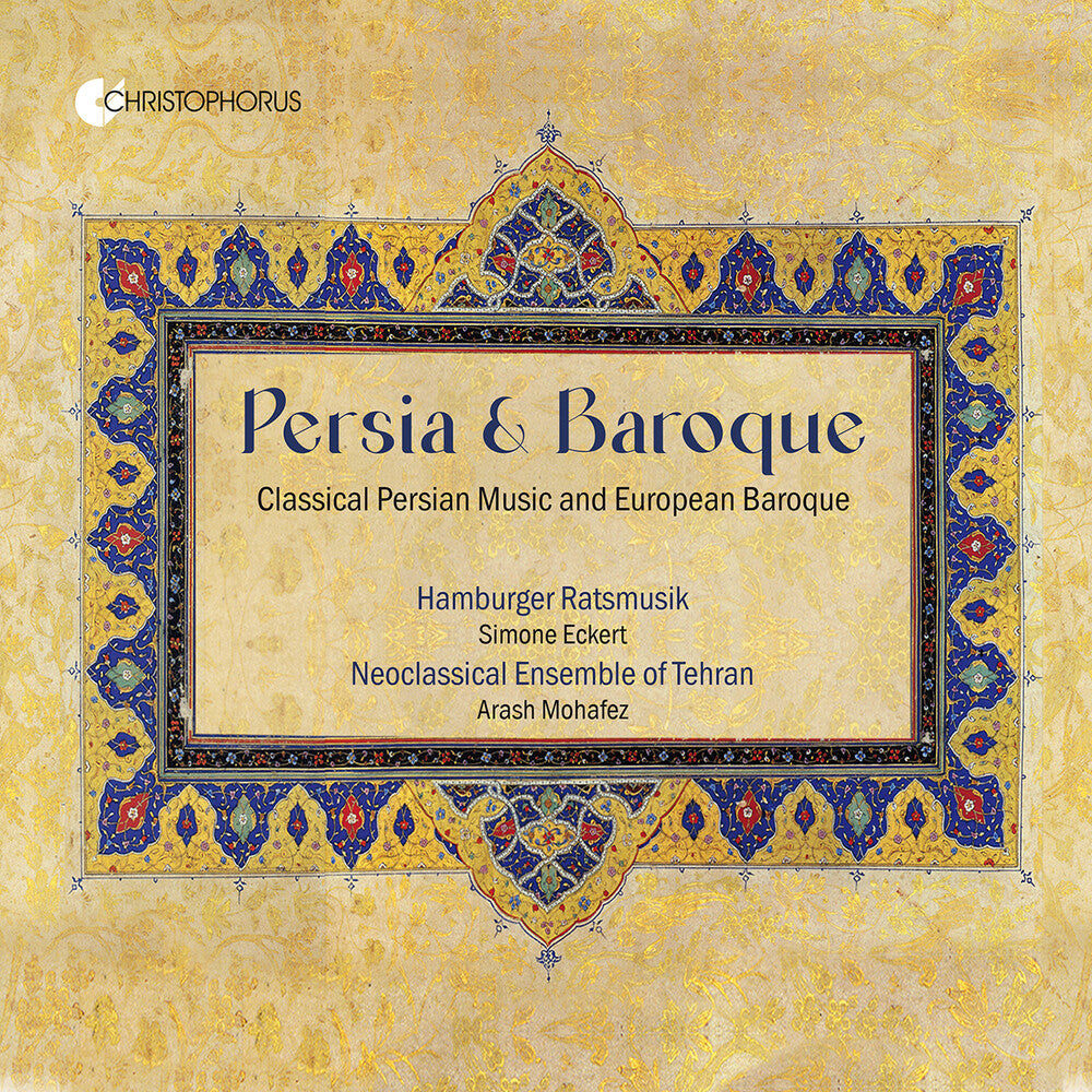 Pre-Order: Hamburger Ratsmusik - Persian & Baroque - Classical Persian Music & Euro