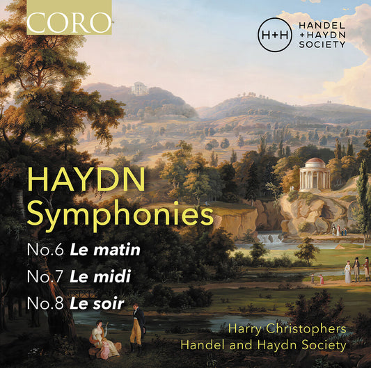 Pre-Order: Handel & Haydn Society - Haydn: Syphonies Nos. 6 7 & 8 (Le Matin Le Midi