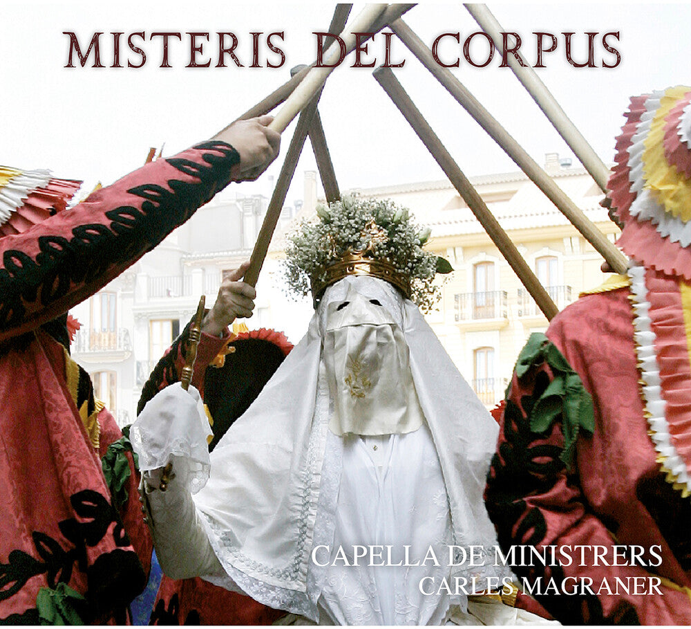 Pre-Order: Capella De Ministrers - Misteris del Corpus