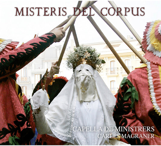 Pre-Order: Capella De Ministrers - Misteris del Corpus
