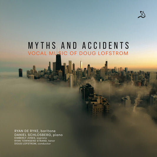 Ryan Ryke  De - Myths & Accidents - Vocal Music Of Doug Lofstrom