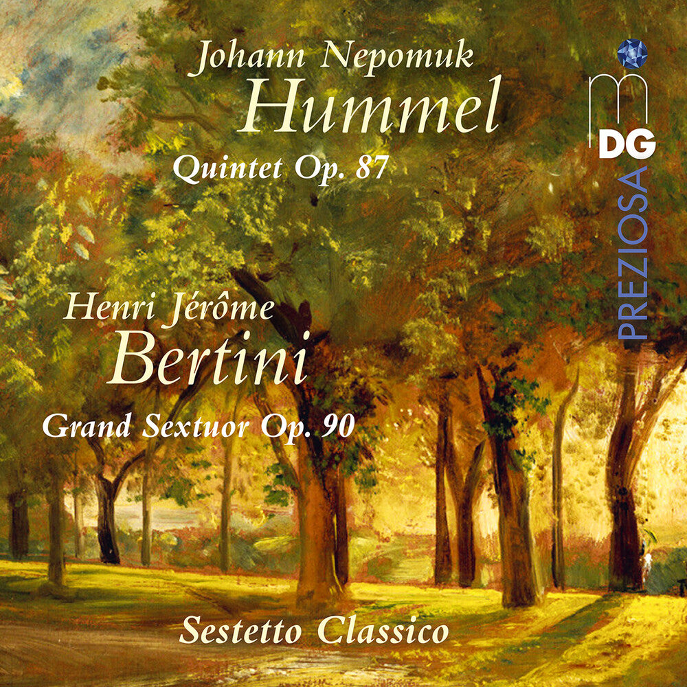 Sestetto Classico - Hummel: Quintet Op. 87 & Bertini: Grand Sextuor