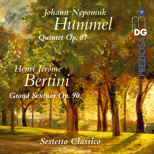 Sestetto Classico - Hummel: Quintet Op. 87 & Bertini: Grand Sextuor
