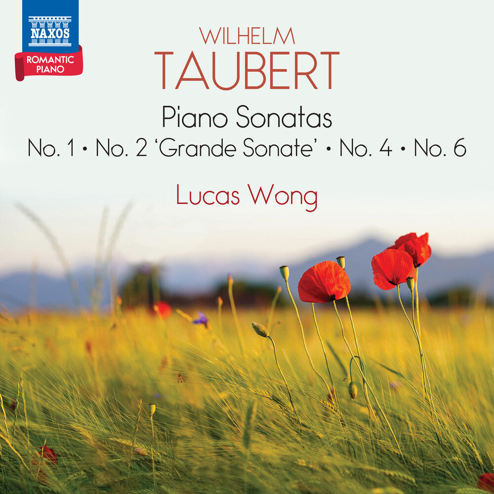 Lucas Wong - Taubert: Pno Sons Nos. 1 2 4 & 6