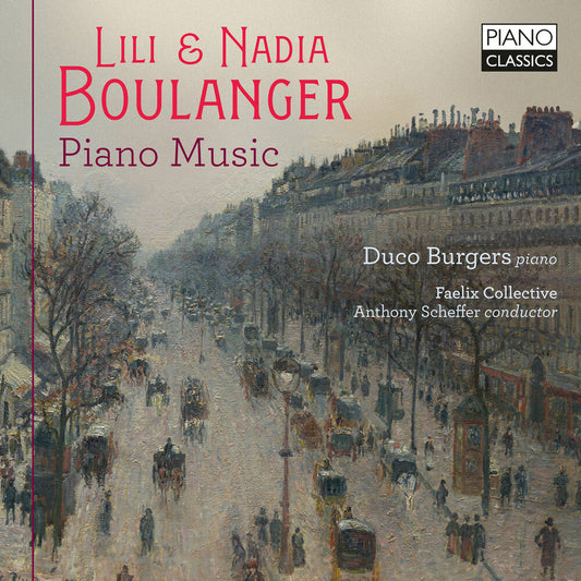 Pre-Order: Duco Burgers - Lili & Nadia Boulanger: Pno Music