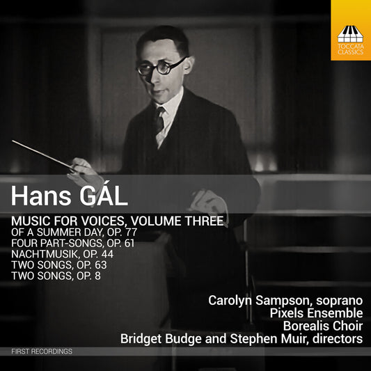 Pre-Order: Carolyn Sampson - Hans Gal: Music For Voices Vol. 3
